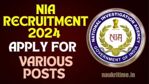 NIA Recruitment 2024: नेशनल इन्वेस्टीगेशन एजेंसी में इंस्पेक्टर, सब इंस्पेक्टर और Head Constable के पदों पर निकली बंपर बहाली, यहां से करें आवेदन जानें Full Information 1 NIA Recruitment 2024