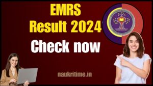 EMRS Result 2024: Teaching & Non शिक्षण और गैर-शिक्षण योग्यता सूची और @emrs.tribal.gov.in पर चेक ऑफ चेक Full Information 1 EMRS Result
