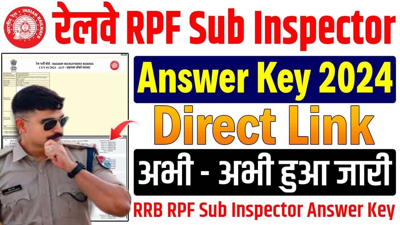 RPF SI Answer Key 2024 Download Link: How to Download RPF SI Answer Key 2024 (Out) 1 RPF SI Answer Key 2024